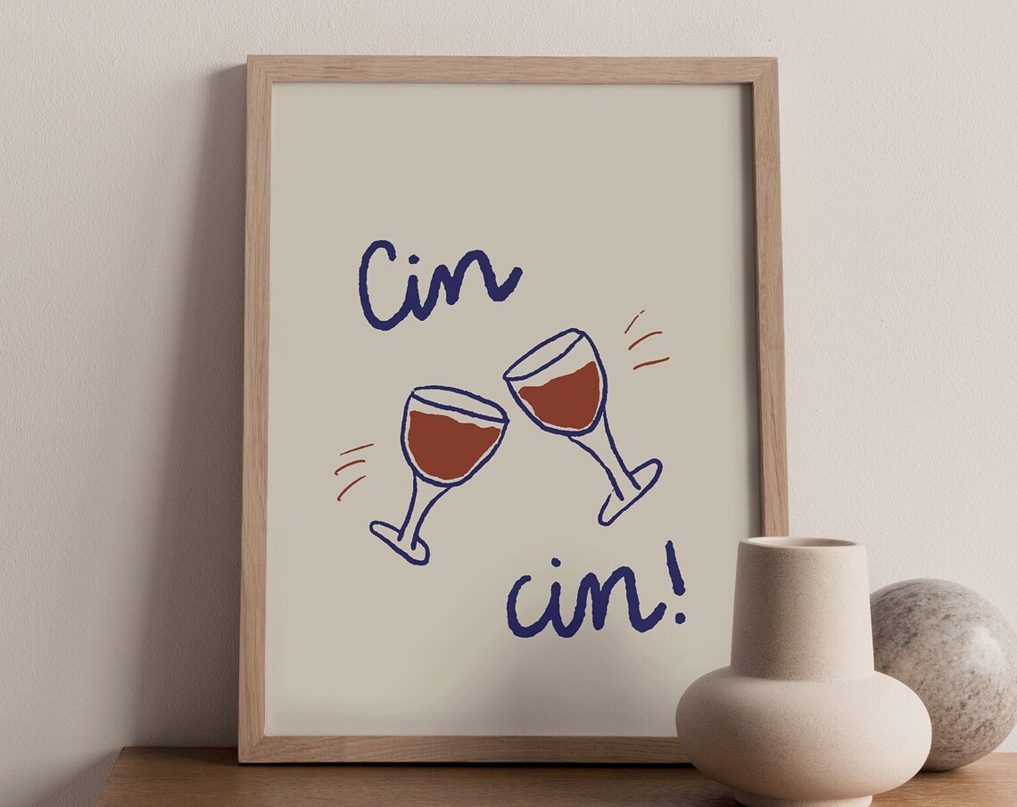 Cin Cin Hand Drawn Wine Glasses Toasting Cheers Bar Cart Kitchen Poster
