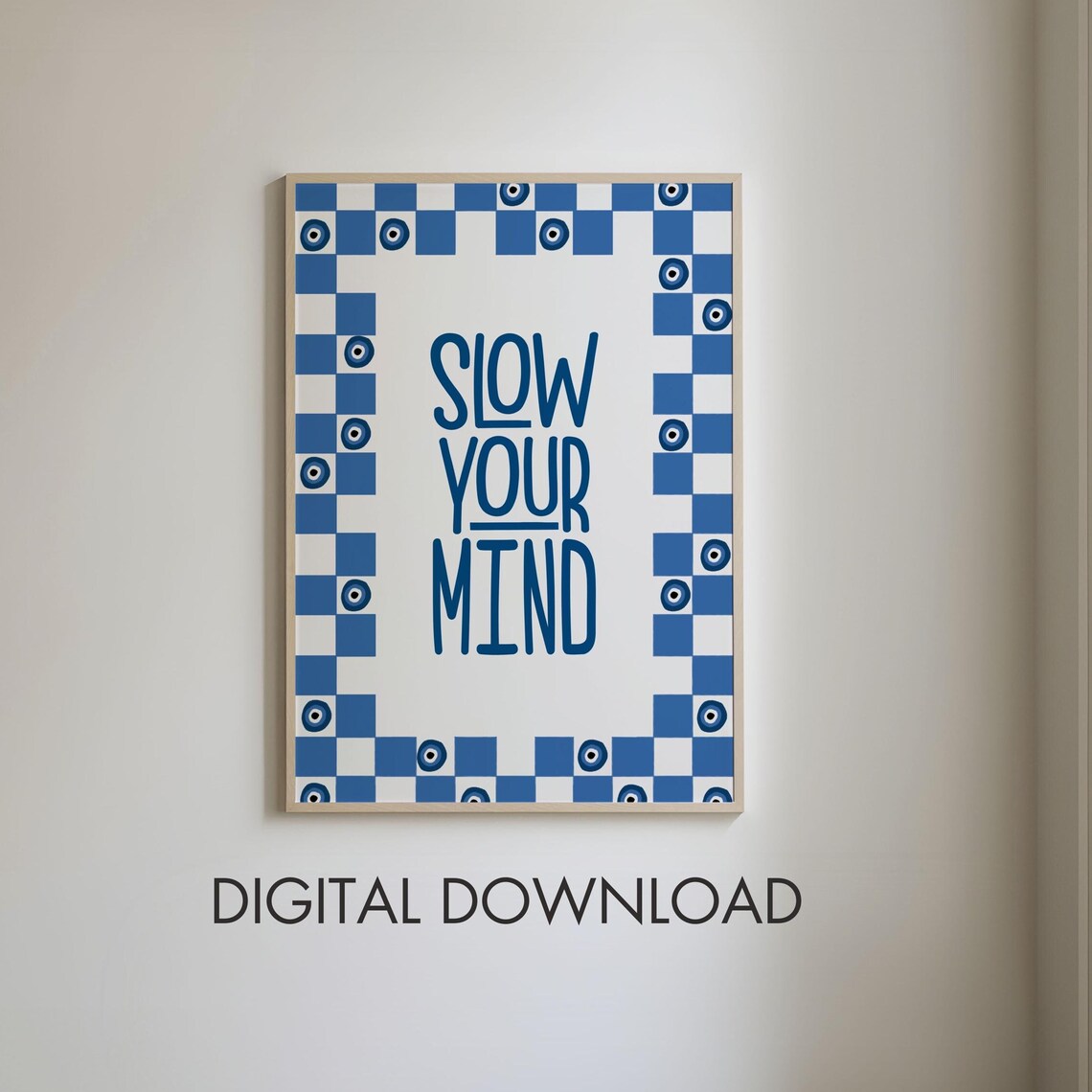 Slow Your Mind Evil Eye Poster Positive Affirmation Print Motivational Artwork Cute Girly Print Inspirational Quote