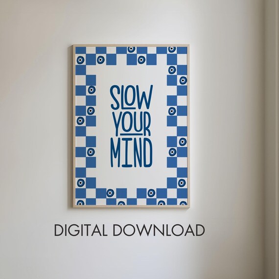 Slow Your Mind Evil Eye Poster Positive Affirmation Print Motivational Artwork Cute Girly Print Inspirational Quote