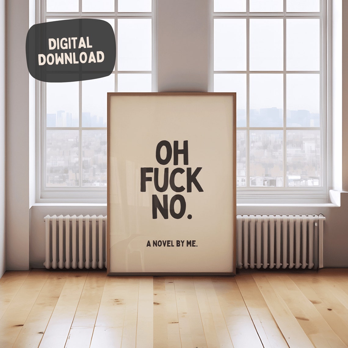 Oh Fuck No A Novel By Me Funny Sarcastic Quote Typography Art Poster - Image 4