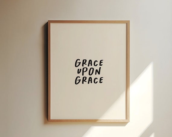 Grace Upon Grace Minimalist Christian Art Print