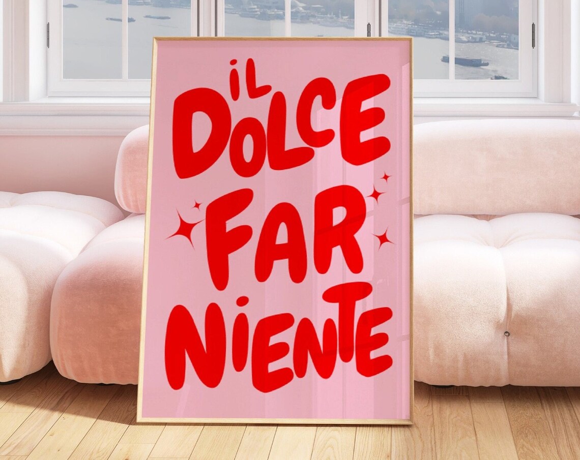 Il Dolce Far Niente Pink Red Bold Retro Sparkle Typography Poster