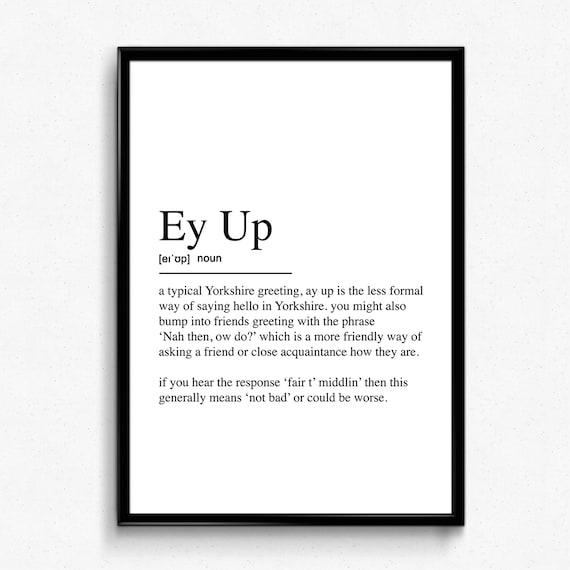 Ey Up Yorkshire Slang Definition Minimalist Black And White Poster