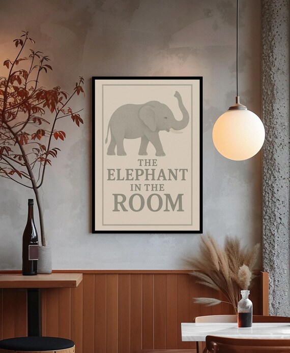 Elephant In The Room Print Minimalist Typography Funny Quote