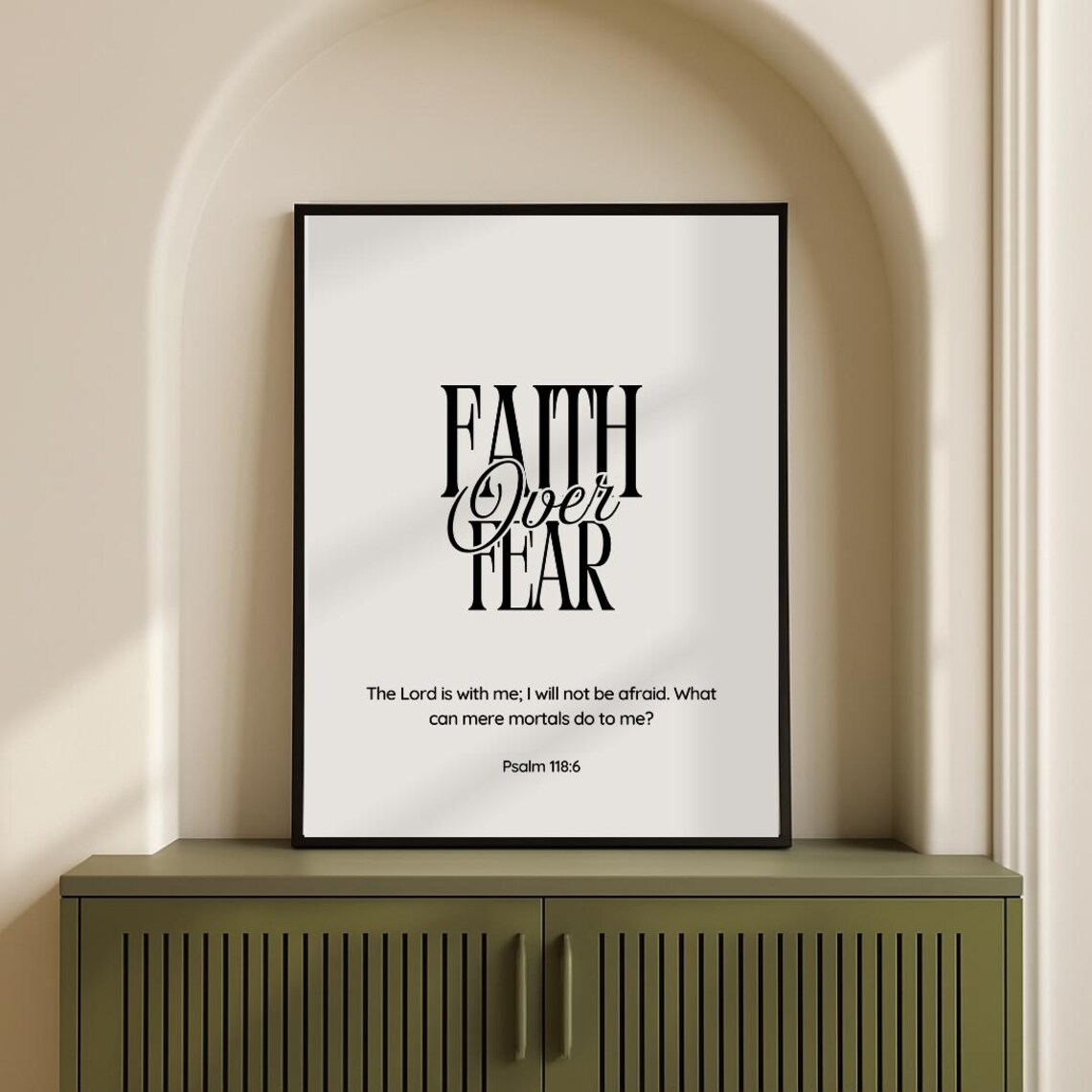 Faith Over Fear Psalm 118:6 Typography Poster Christian Encouragement Art