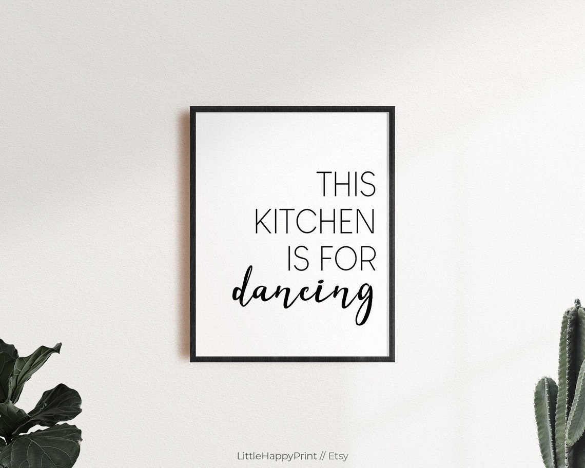 This Kitchen Is For Dancing Black White Modern Kitchen Poster