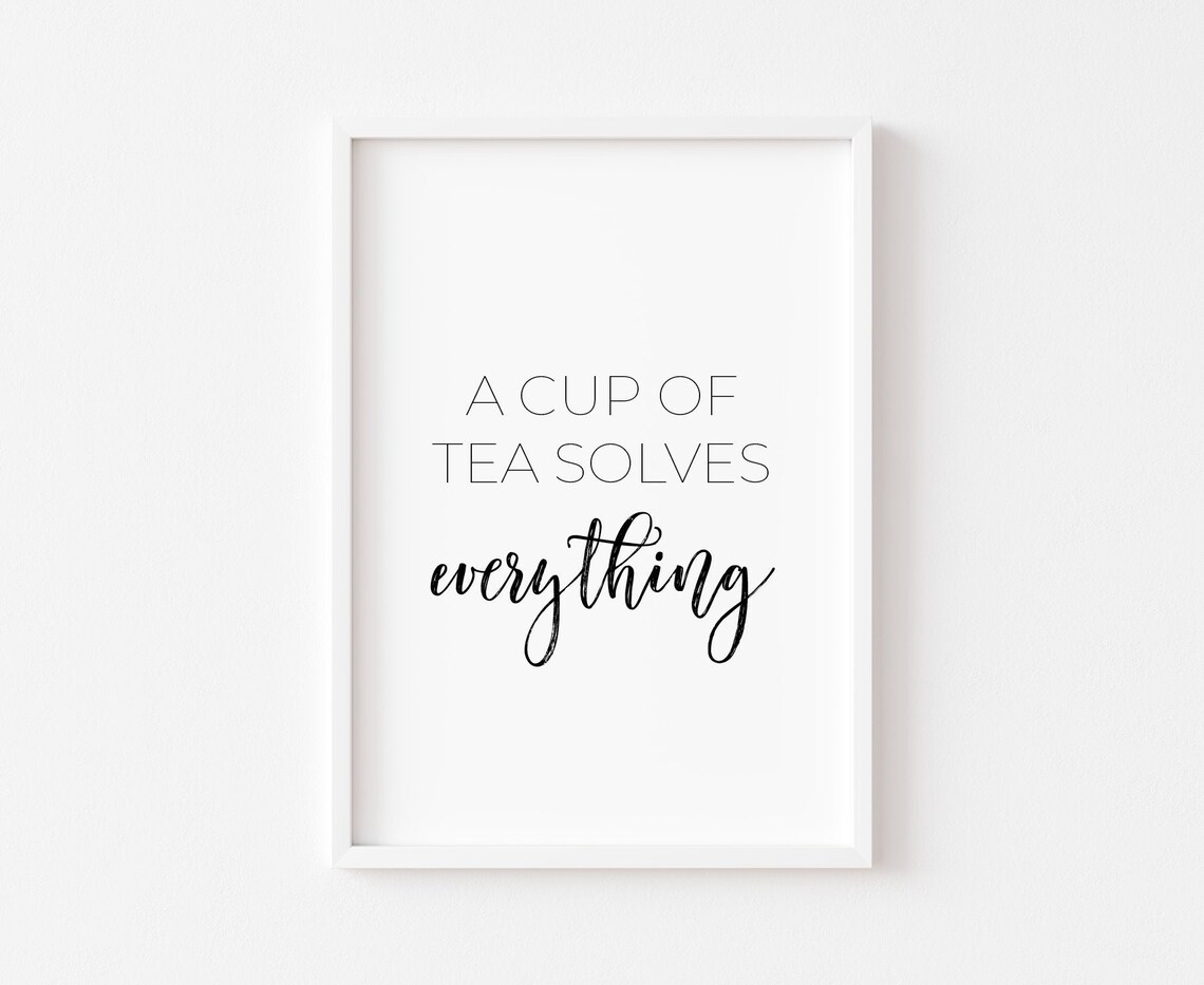 A Cup Of Tea Kitchen Art Print, Food Decor