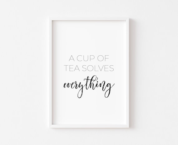 A Cup Of Tea Kitchen Art Print, Food Decor