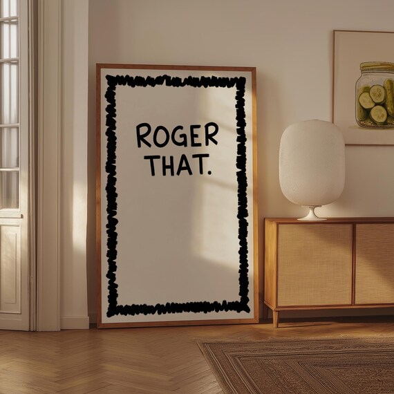 Roger That Funny Short Quote Minimalist Statement Wall Decor Poster