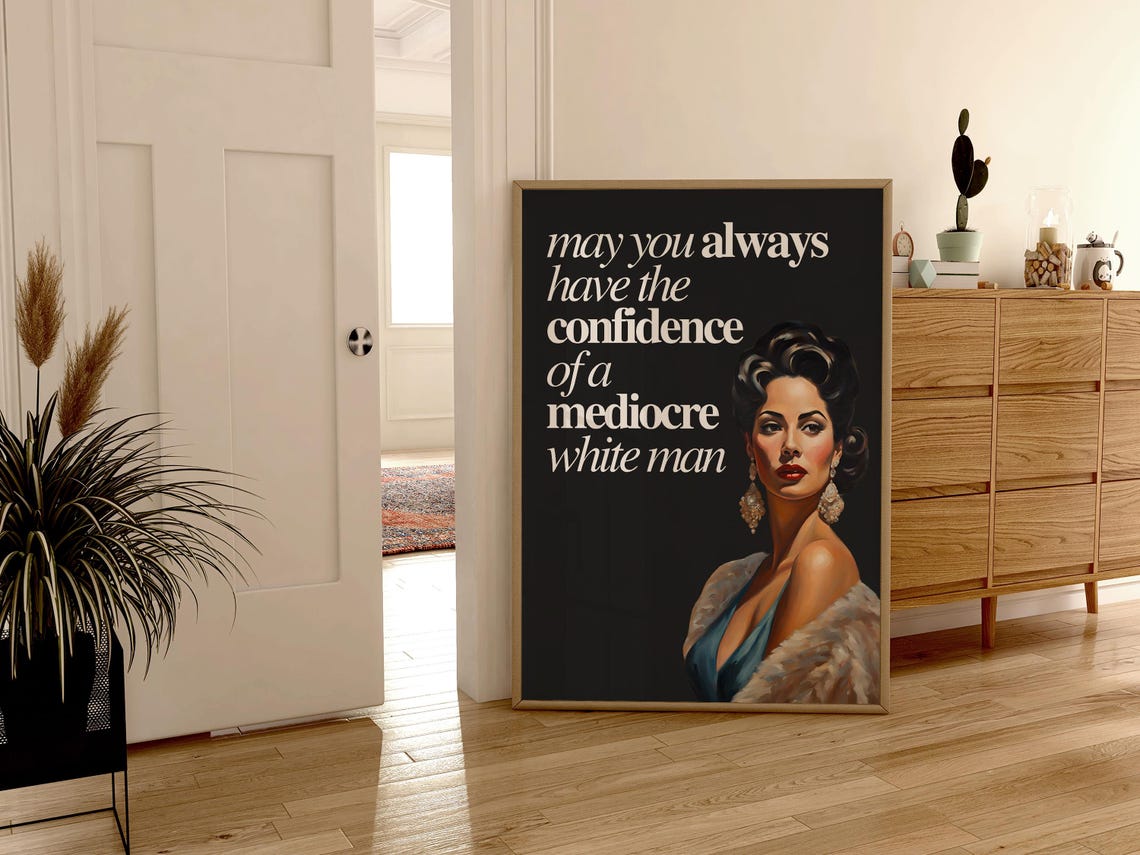 Retro Woman Funny Quote Poster Confidence Of A White Man Trendy Vintage Housewife Girly Wall Art Aesthetic Apartment Dorm Bedroom - Image 2