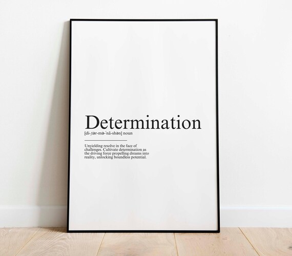 Determination Definition, Dictionary Poster Quote