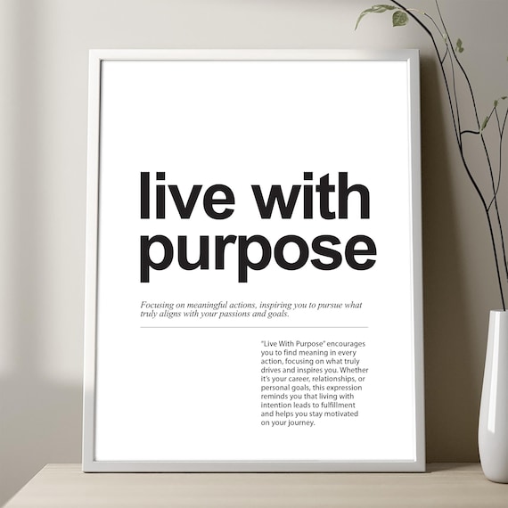 Live With Purpose Inspirational Definition Poster Motivational Quote Wall Decor