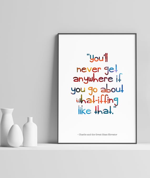 Roald Dahl Quote Print Youll Never Get Anywhere Whatiffing Book Wall Art Colourful Motivational Poster Unframed