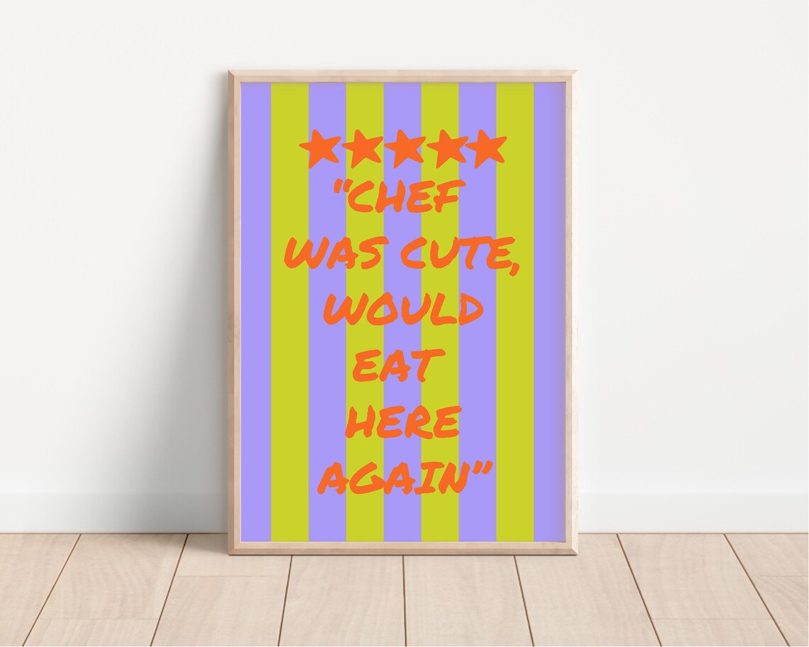 Chef Was Cute Print Aesthetic Kitchen Decor Trendy Kitchen Wall Art Preppy Kitchen Wall Art Vibrant Kitchen Art Print Chef Quote Print - Image 4