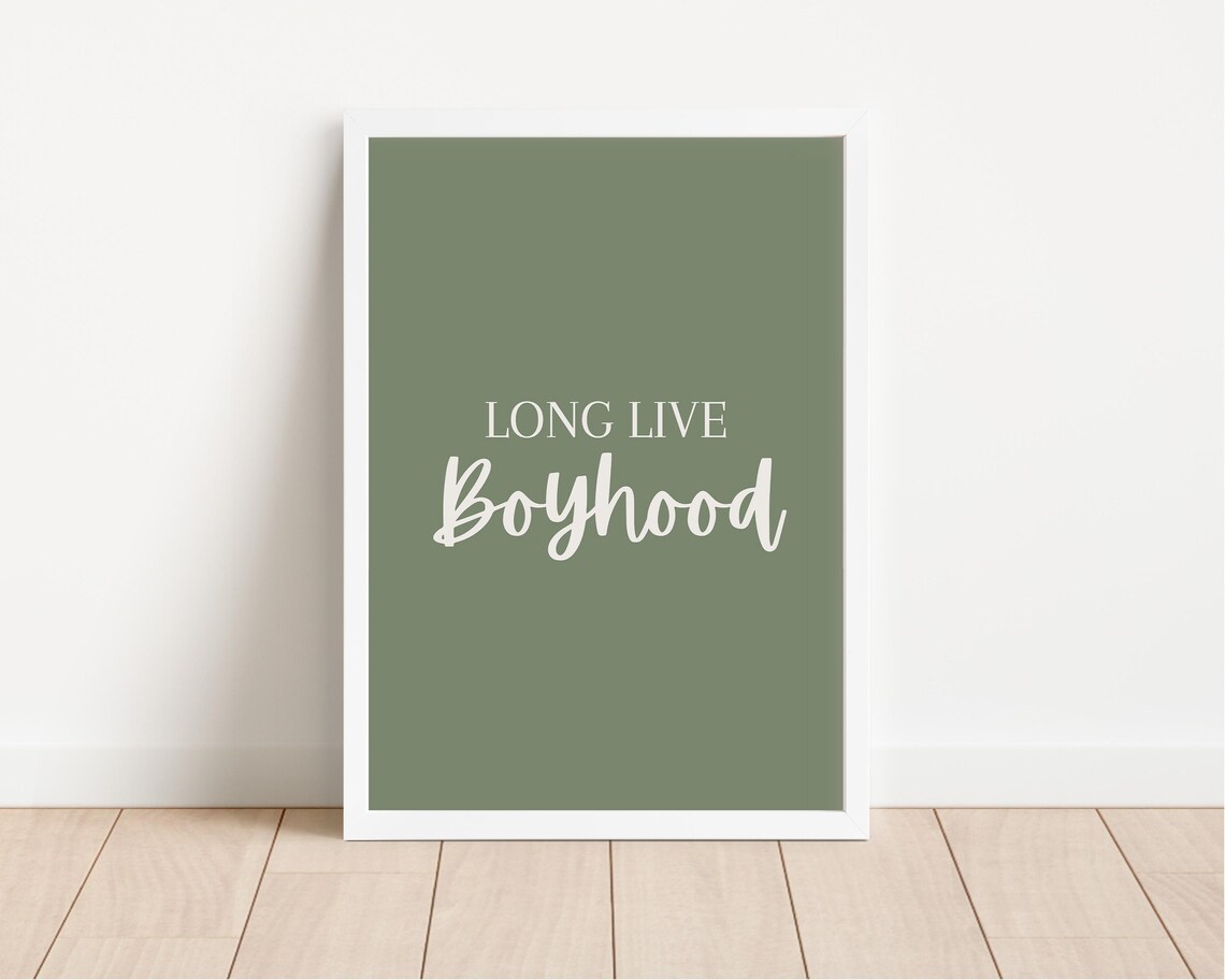 Modern Long Live Boyhood Sage Green Nursery Room Quote Poster - Image 3