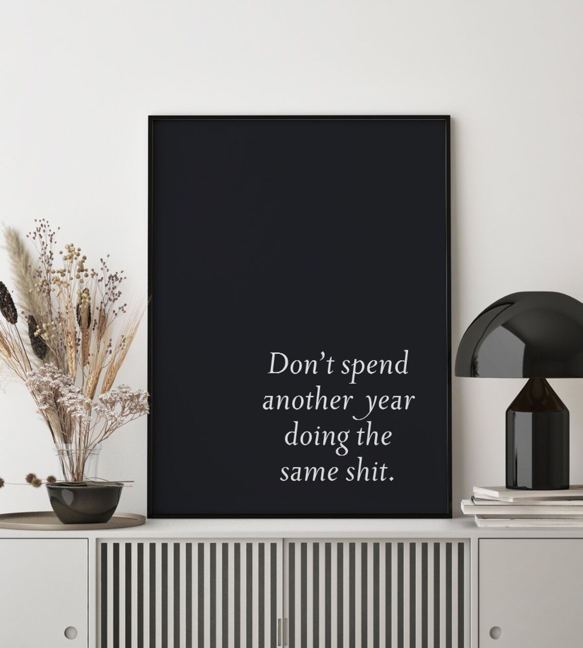 Don't Spend Another Year Minimalist Motivational Quote Poster - Image 4