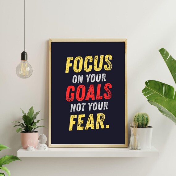 Focus On Your Goals Not Fear Wall Art Motivational Quote Poster Uplifting Typography Print For Home Gym Or Workspace