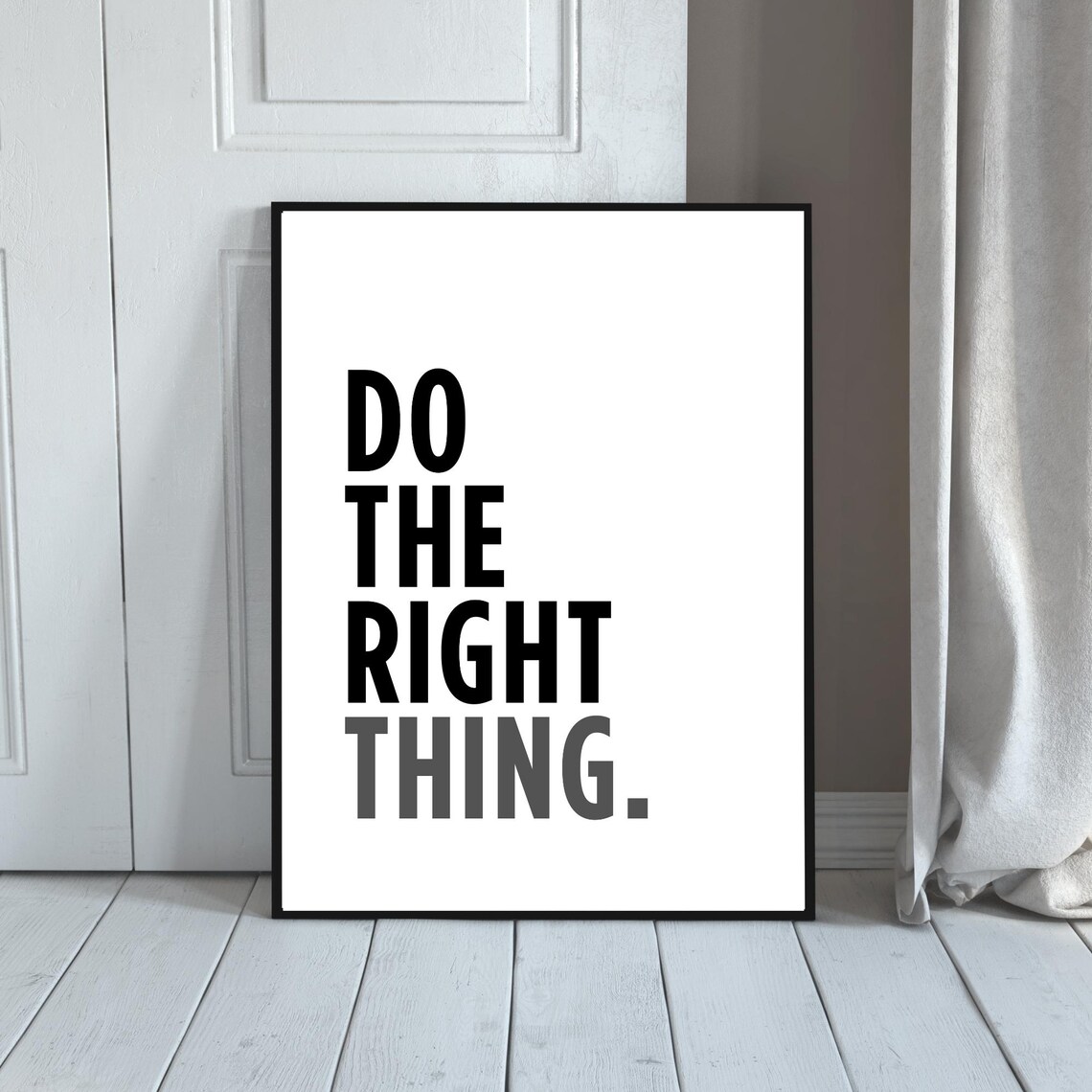 Do The Right Thing Print Minimalist Positive Quote