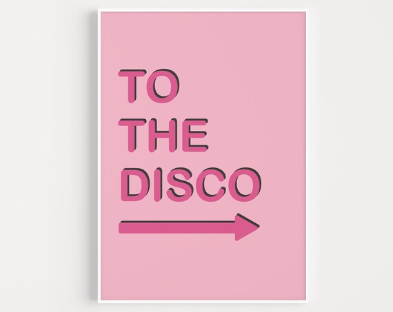 Disco Quote Print, Inspirational Kitchen Wall Art