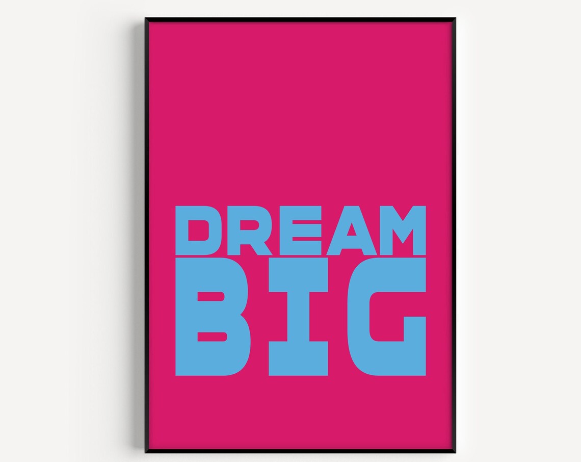 Dream Big Bold Blue Statement Typography Hot Pink Quote Poster