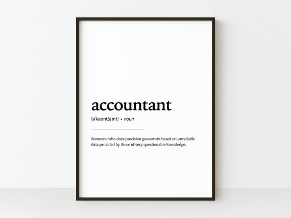 Accountant Definition Typography Quote Art Print