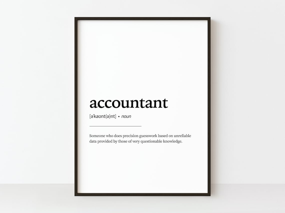 Accountant Definition Typography Quote Art Print