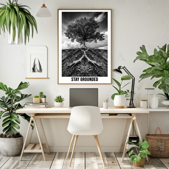 Black And White Photography Poster Stay Grounded Inspirational Tree Image In Various Sizes From 4x6 10 X 15 Cm To 24x36 60 X 90 Cm