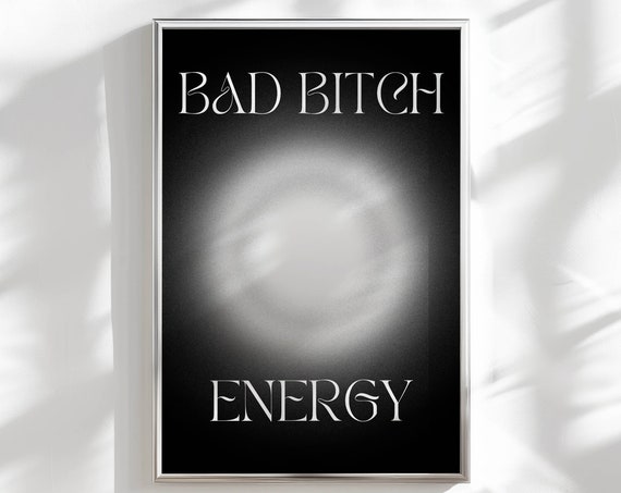 Bad Bitch Energy Aura Wall Art Funky Decor Edgy Wall Art Groovy Aura Poster College Apartment Decor Aesthetic Poster Inspirational Print