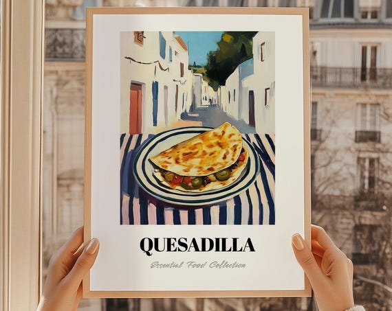 Quesadilla Mexican Cuisine Food Wall Art Kitchen Decor Restaurant