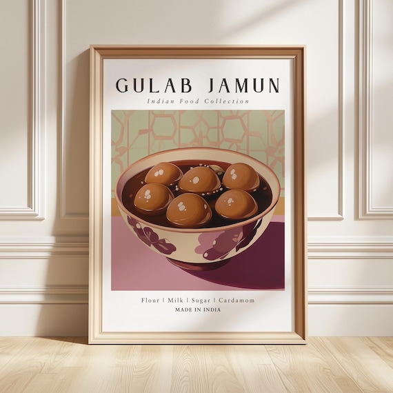 Gulab Jamun Indian Food Collection Sweet Dessert Kitchen Poster