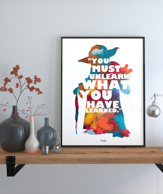 Yoda You Must Unlearn Quote Vibrant Colorful Silhouette Art Poster