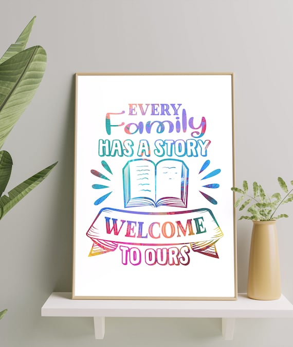 Every Family Has A Story Welcome To Ours Colorful Book Quote Poster