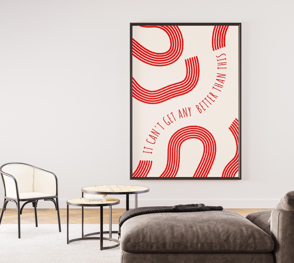 Contemporary Quote Print It Cant Get Any Better Than This Message Abstract Lines Modern Wall Art Minimalist Decor Typography Print - Image 3