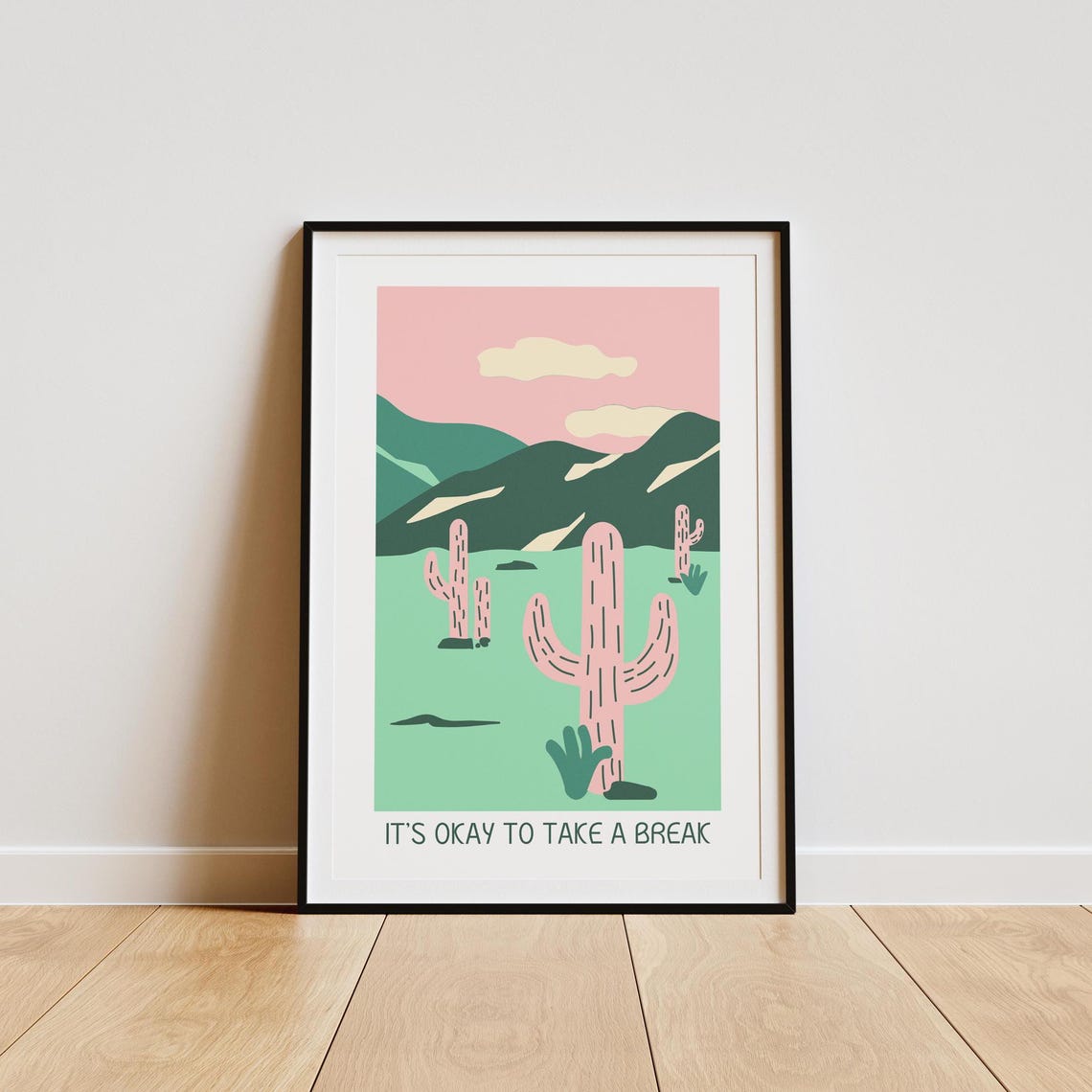 It's Okay to Take a Break Pink Desert Cactus Relaxation Poster