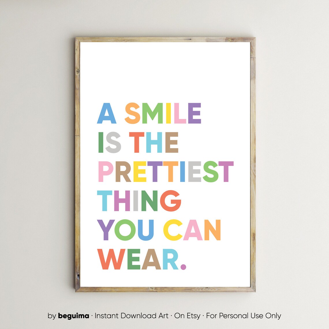 A Smile Is the Prettiest Thing You Can Wear Sweet Quote Poster
