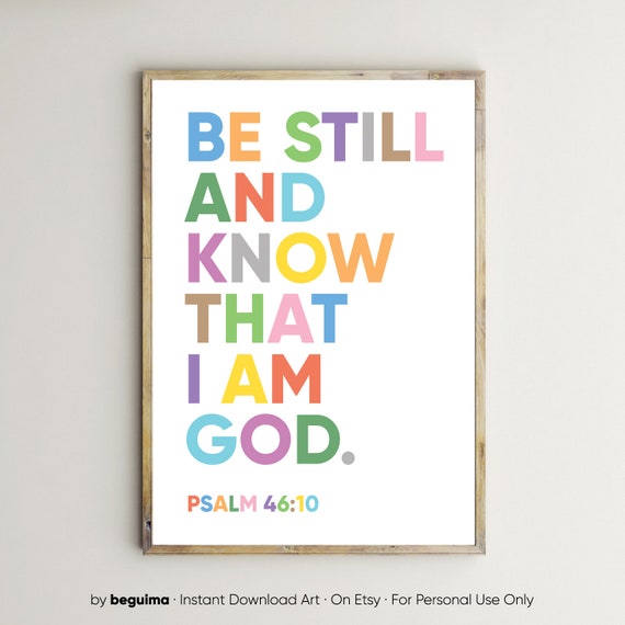 Be Still and Know Bible Verse Kids Christian Print