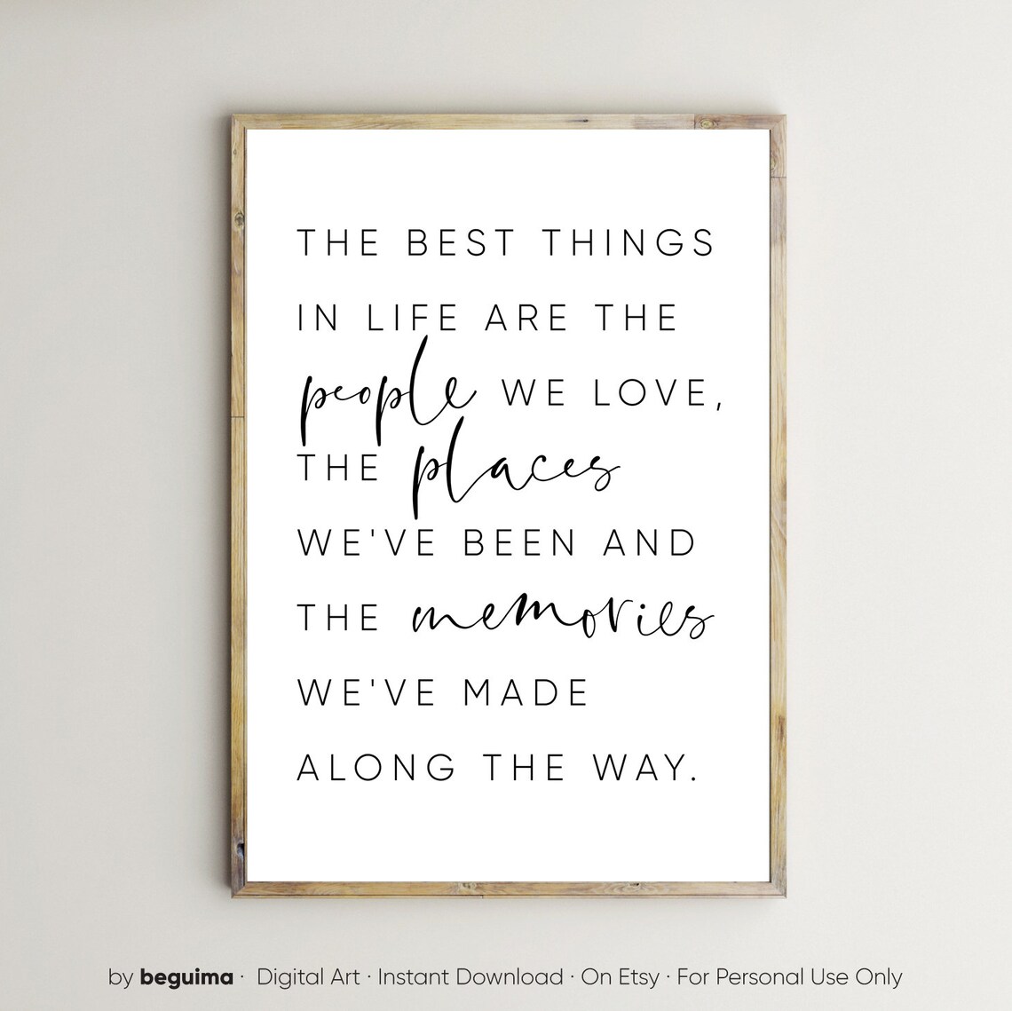 The Best Things in Life Are the People We Love Family Quote Poster