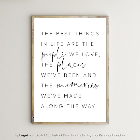 The Best Things in Life Are the People We Love Family Quote Poster