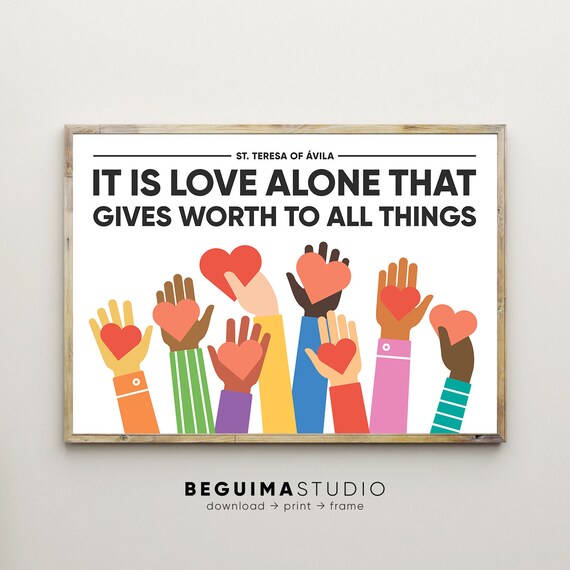 Saint Teresa Of Avila Love Alone Quote Raised Hands Hearts Poster