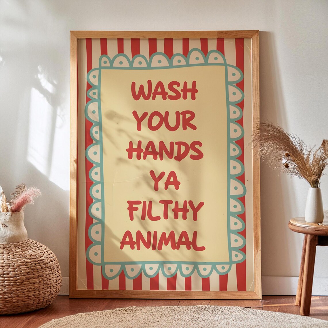 Wash Your Hands Ya Filthy Animal, Funny Bathroom Quote Art Print
