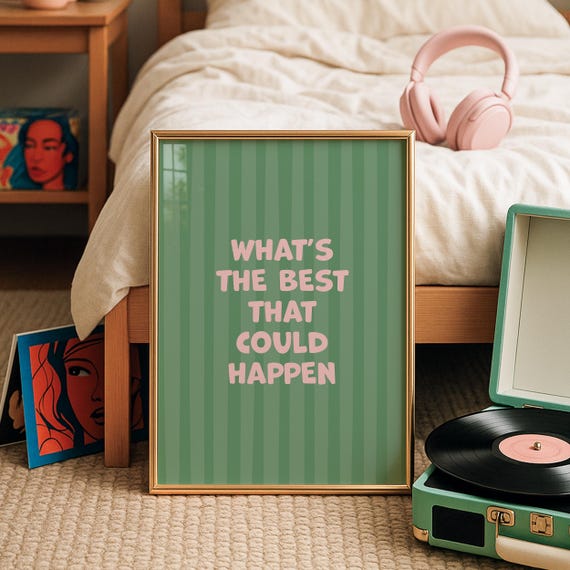 Whats The Best That Could Happen Preppy Green And Pink Print Dopamine Decor Quote Wall Art Positive Affirmation Poster