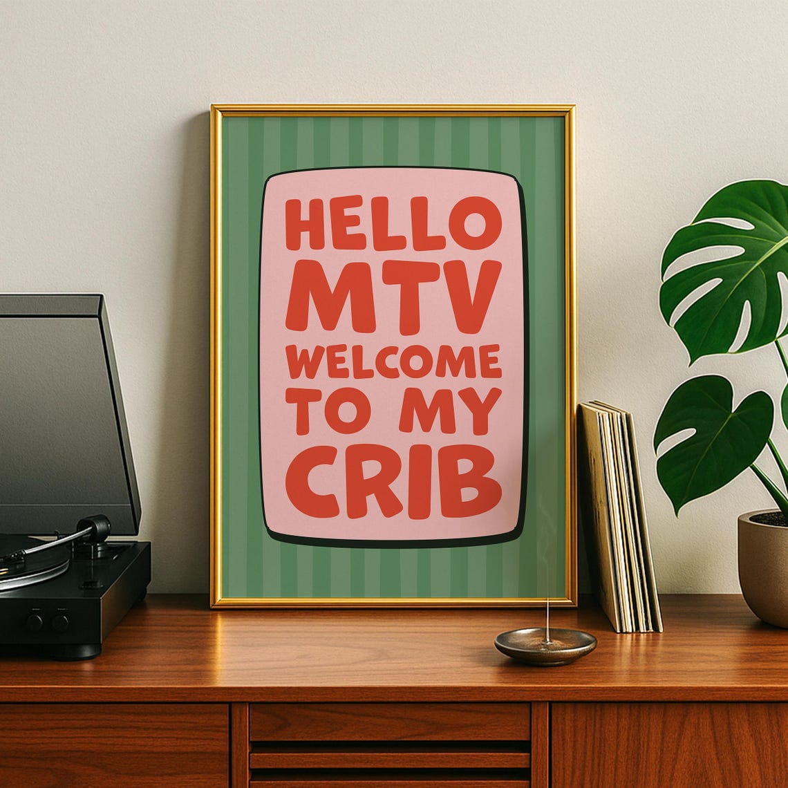 Welcome To My Crib Retro Pop Culture Art Print