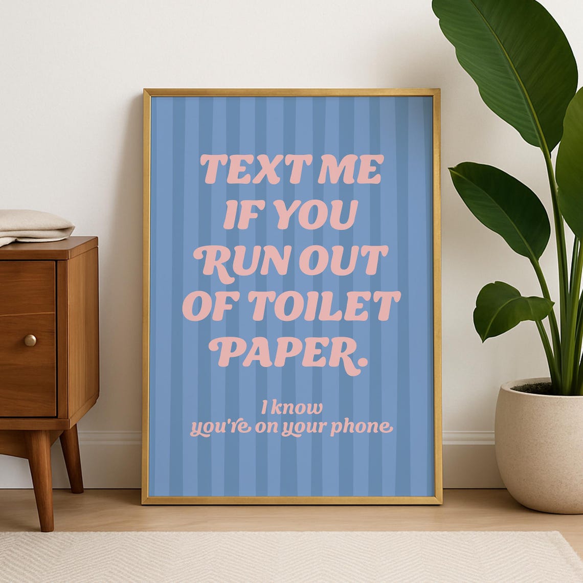 Text Me If You Run Out Of Toilet Paper Funny Bathroom Blue Poster