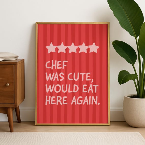 Chef Was Cute Would Eat Here Again Print Funny Kitchen Quote Prints Wall Art Trendy