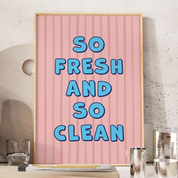 So Fresh And Clean Kids Bathroom Print Funny Quote Wall Art Cute Laundry Room Decor Pink Blue Dopamine