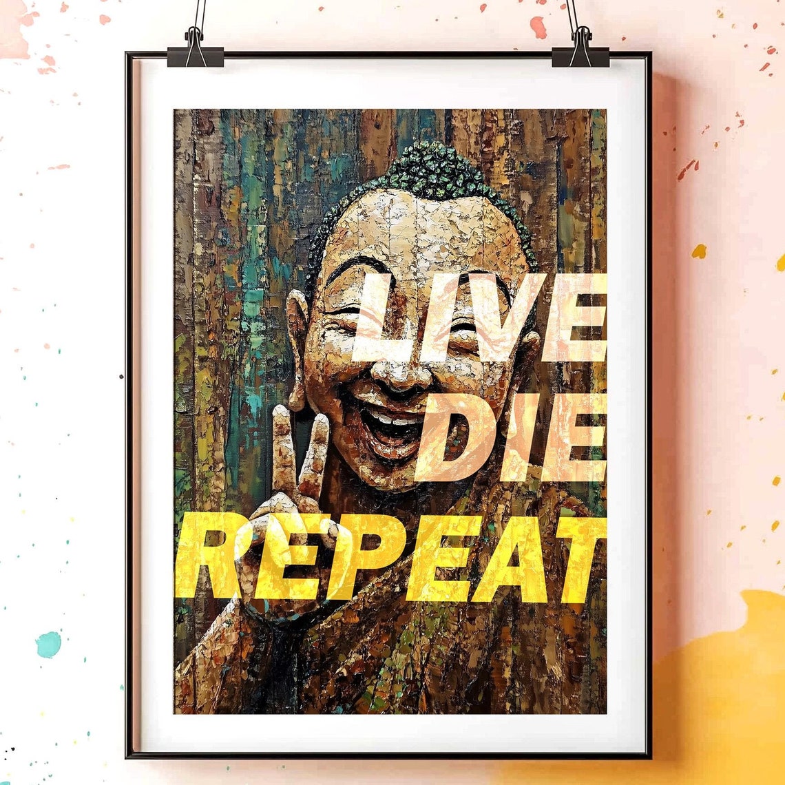 Live Die Repeat Smiling Buddha Funny Buddhist Quote Art Poster
