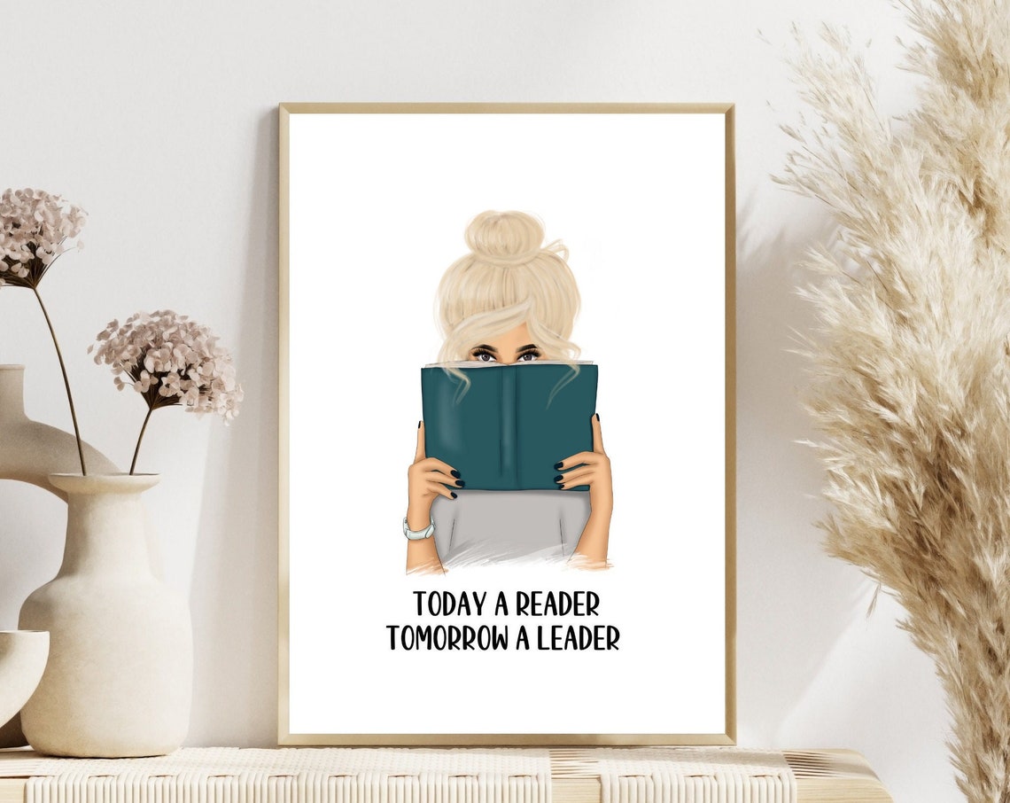Today a Reader Tomorrow a Leader Blonde Book Girl Reading Print