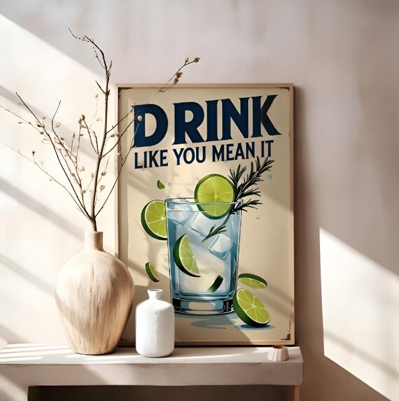 Drink Like You Mean It Retro Bar Art Funny Vintage Alcohol Quote Poster Cocktail Lounge Wall Print