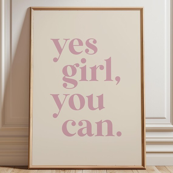 Yes Girl You Can Quote Pink Typography Motivational Art Poster