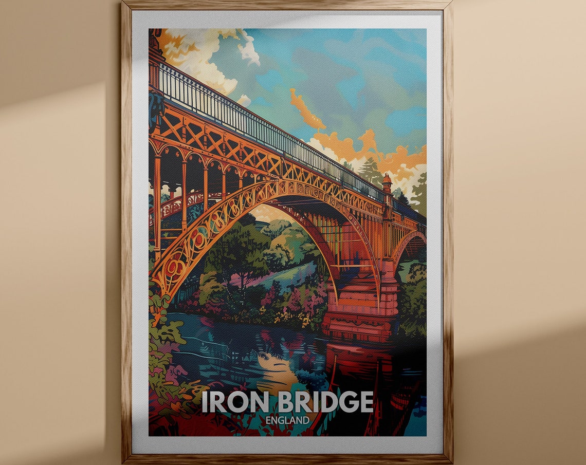 Iron Bridge England Cast Iron Arch Bridge Gorge River Poster